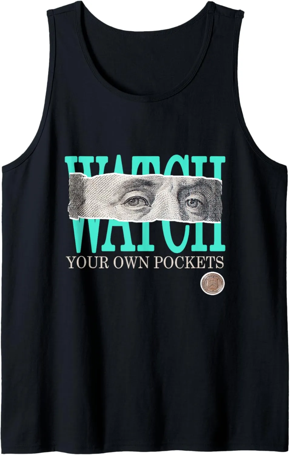 Light Teal Aqua Say Less Watch Your Own Pocket Teal Aqua Tank Top