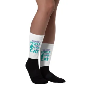 The More People I Meet the More I Love My Cat Socks